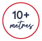 10+ Metres